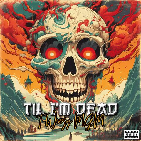 Til Im Dead