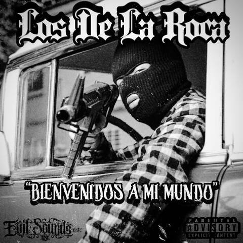 Bienvenidos A Mi Mundo (feat. Los De La Roca)