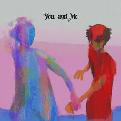 You and Me