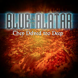 They Delved Too Deep (feat. The Musical Endeavour)