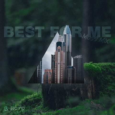 Best For Me (Moss Mix)