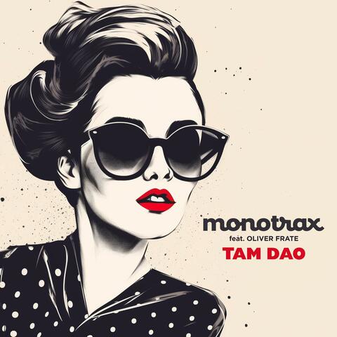 Tam Dao (feat. Oliver Frate)