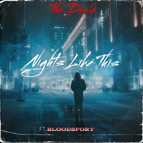 Nights Like This (feat. Bloodsport)