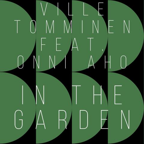 In the garden (feat. Onni Aho)