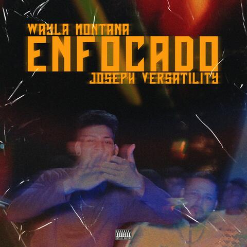 Enfocado (feat. Joseph Versatility)