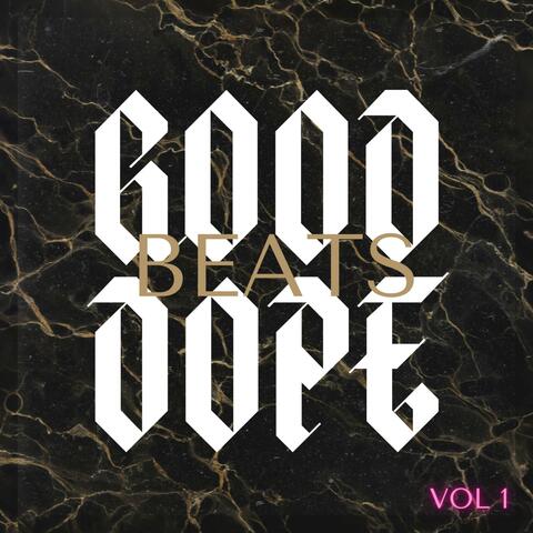 Good Dope, Vol. 1