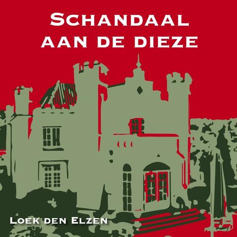 Schandaal aan de Dieze