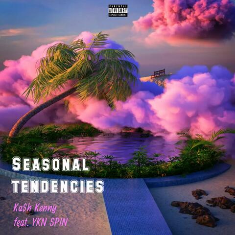 Seasonal Tendencies (feat. YKN SPIN)