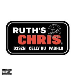 Ruth's chris (feat. Celly ru & FL Pabhlo)