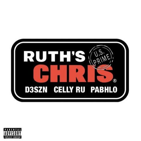 Ruth's chris (feat. Celly ru & FL Pabhlo)