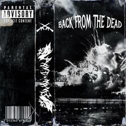 BACK FROM THE DEAD