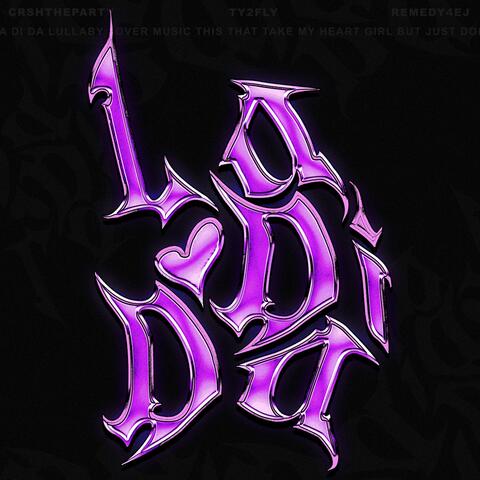 La Di Da (feat. Ty2fly & Remedy4Ej)