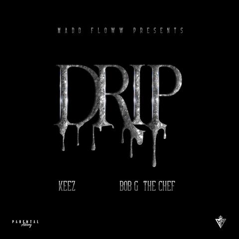 Drip (feat. Keez)