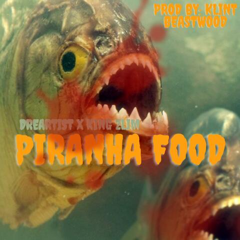 Piranha Food (feat. King Zlim)