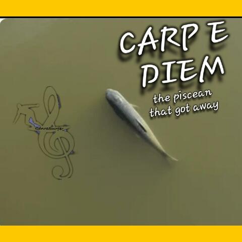 Carp E Diem