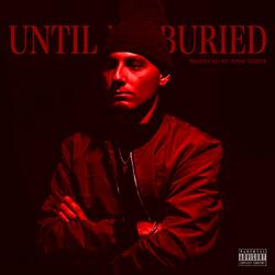 Until I'm Buried