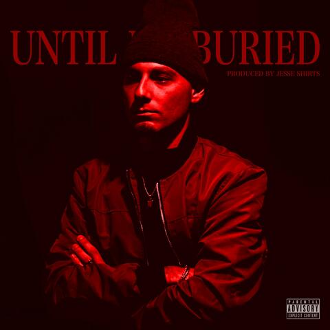 Until I'm Buried
