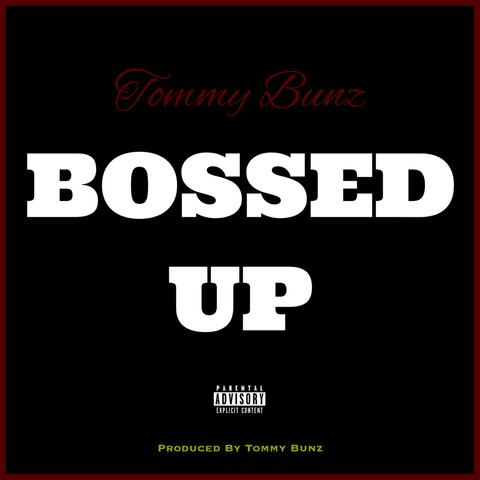 Bossed Up