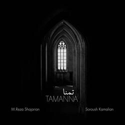 Tamanna (feat. MohammadReza Shajarian)