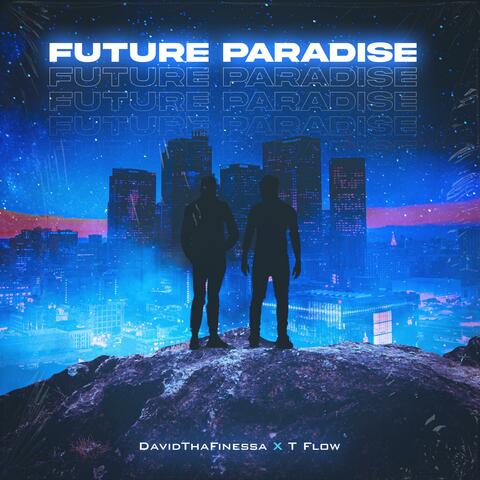 Future Paradise (feat. T Flow)