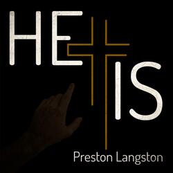 He Is