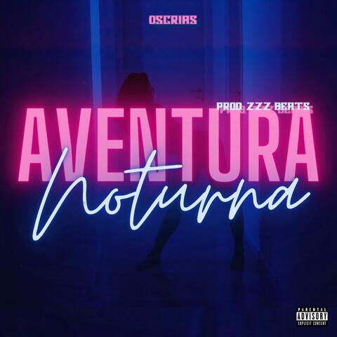 Aventura Noturna (feat. ZZZ Beats)