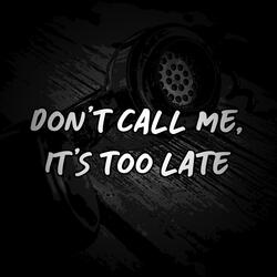 Don't Call Me