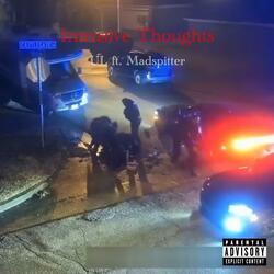 Intrusive Thoughts (feat. Fruztr8 Madspitter)