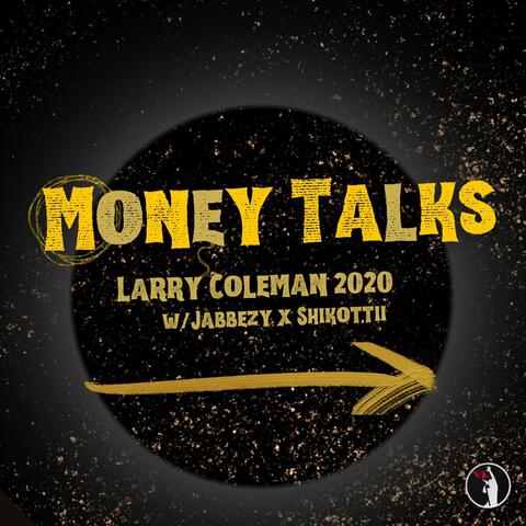 Money Talks (feat. Jabeezy & Shikottii)