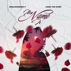 My Name Is (feat. J.Rob The Chief)