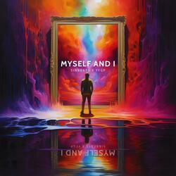 Myself and I (feat. YFGP)