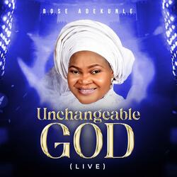 Unchangeable God