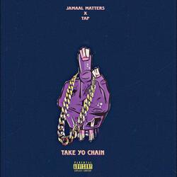 Take yo Chain (feat. Tap)