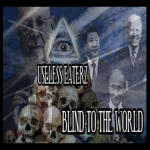 BLIND TO THE WORLD
