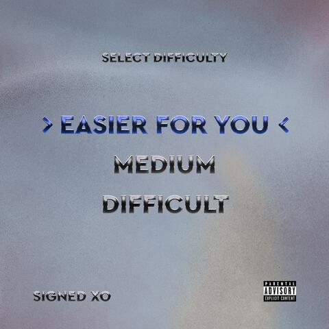 Easier For You
