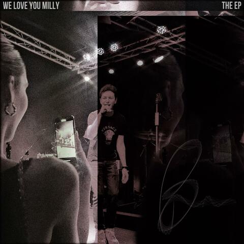 We Love You Milly