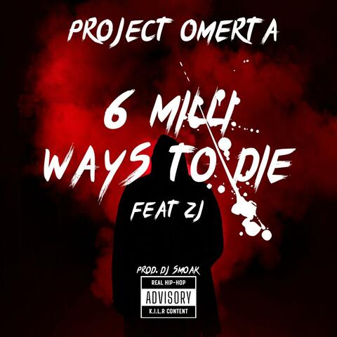 6 Milli Ways To Die (feat. ZJ)