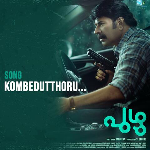 Kombeduthoru (Flim puzhu) (feat. Jakes bejoy)