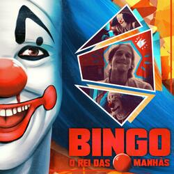 O Rei das Manhãs (Bingo)