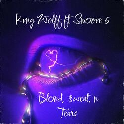 Blxxd, $weat, n Tear$ (feat. Smoove 6)