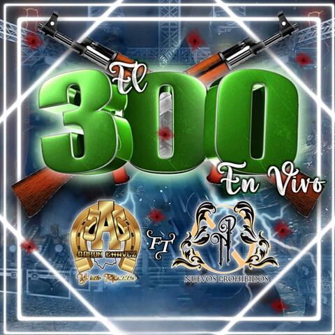 EL 300 (feat. NUEVOS PROHIBIDOS)