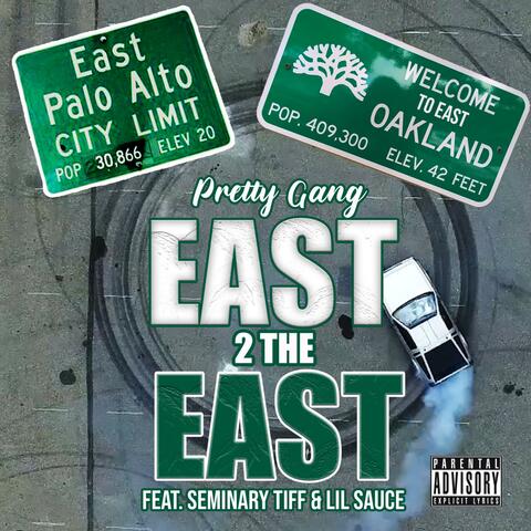 East 2 The East (feat. Seminary Tiff, Lil Sauce, King Phia & Calina G)
