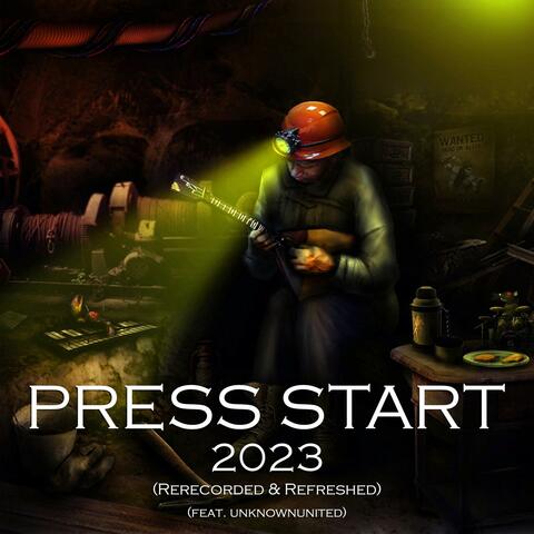 Press Start 2023 (Rerecorded & Refreshed) (feat. unknownunited)