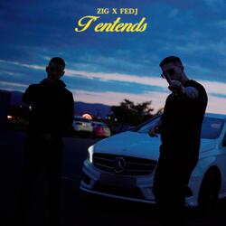 T'ENTENDS (feat. FEDJ)
