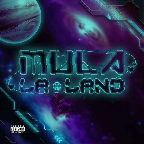 MULA LA LAND