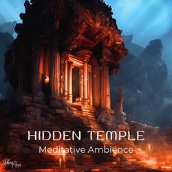 Hidden Temple (Meditative Ambience)