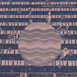 The Society of The Spectacle (Annihilation Version) (feat. Lee Switzer-Woolf)