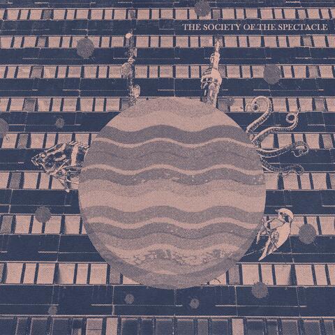 The Society of The Spectacle (Annihilation Version) (feat. Lee Switzer-Woolf)