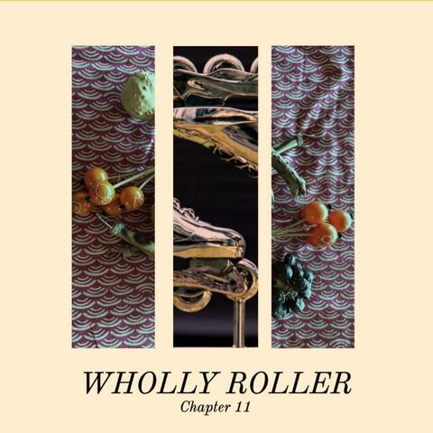 Wholly Roller (Chapter 11)