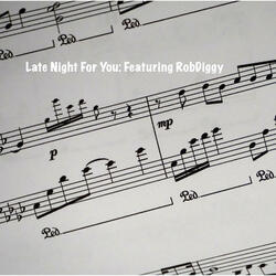 LATE NIGHT FOR YOU